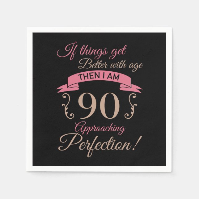 90:e födelsedag bättre med åldern pappersservett (Framsidan)