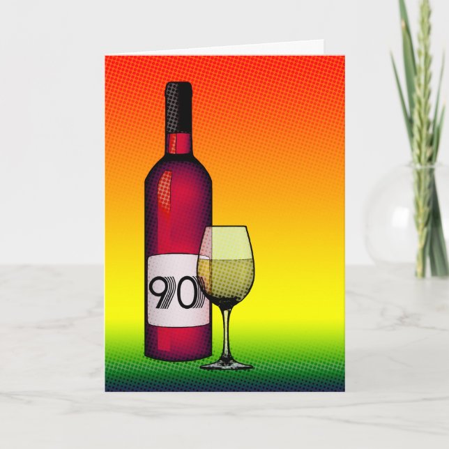 90:e födelsedag eller årsdag: vin flaska & glass kort (Framsida)