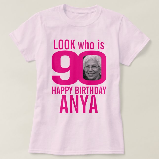 90:e födelsedagsbild rosa ser ut 90 anpassningsbar t shirt (Design framsida)