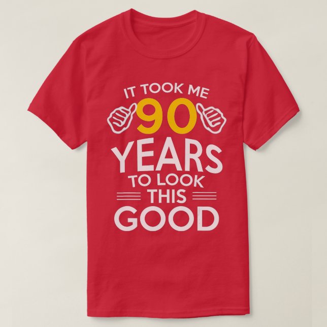 90:e födelsedagspresent, tog mig 90 år - 90 år gam t shirt (Design framsida)