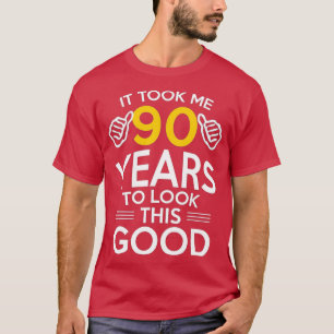 90:e födelsedagspresent, tog mig 90 år - 90 år gam t shirt