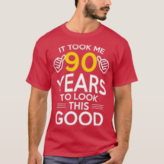 90:e födelsedagspresent, tog mig 90 år - 90 år gam t shirt