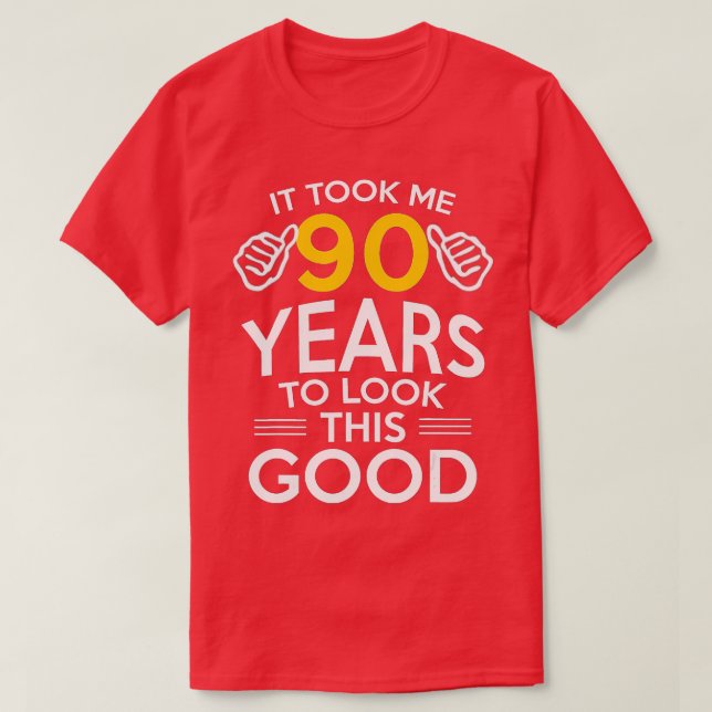 90:e födelsedagspresent, tog mig 90 år - 90 år gam t shirt (Design framsida)