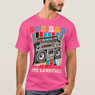 90:s RB är min RNB Älskare RB Music FA på Kärlek T Shirt