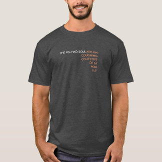 90-tal hade Soul att gräva mig ut T-tröja T Shirt