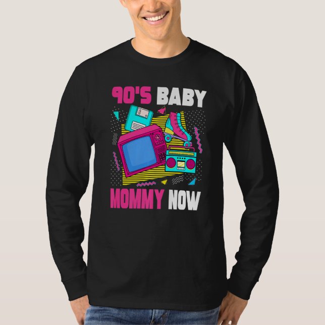90-talets Baby-Mamma nu 90-talets Mamma-1990-talse T Shirt (Framsida)
