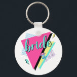 90-talets Bride Bridesmaid Retro 90s Bachelorette  Nyckelring<br><div class="desc">90-talets Bride Bridesmaid Retro 90s Bachelorette Party</div>