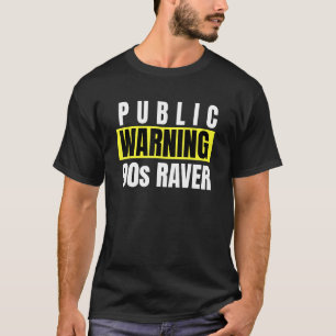 90-talets varning för Rave House Music Techno Edm T Shirt