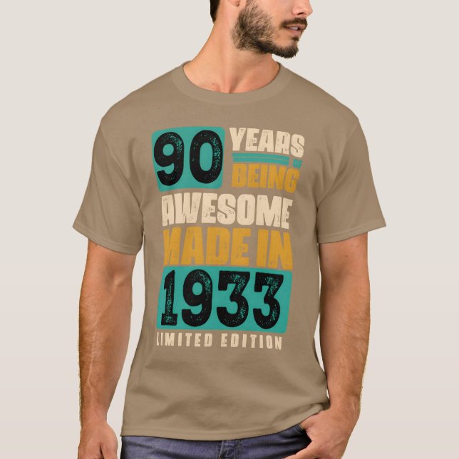 90 Years of being Awesome Made in 1933 Limited edi T Shirt (Framsida)