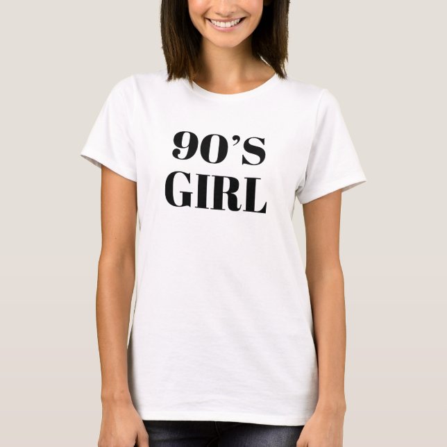 90's Girl T Shirt (Framsida)