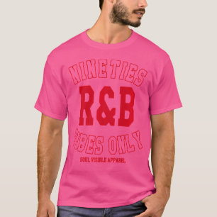 90S RB Vibes Endast Varsity N90 RNB Music T Shirt