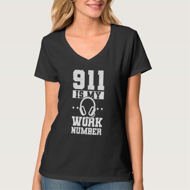 911 Är Min Jobbtelefon Nödcentral T Shirt (Framsida)