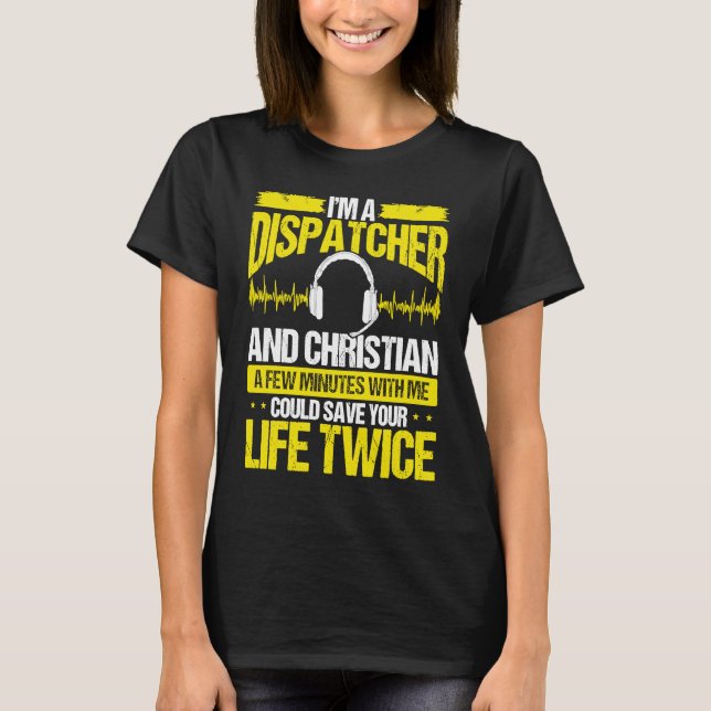911 Dispatcher Christian Thin Gold Line Dispatch O T Shirt (Framsida)