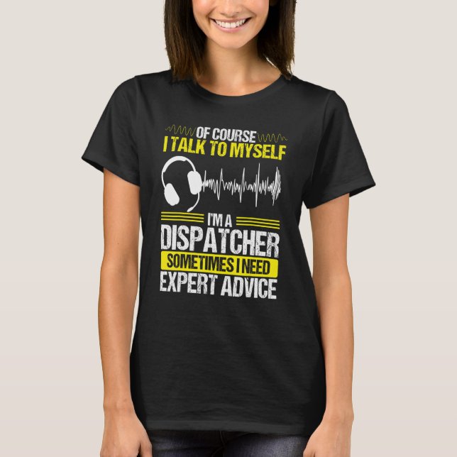 911 Dispatcher Expert Advice Guld Line Akut O T Shirt (Framsida)