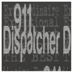 911 Dispatcher Extraordinaire Tyg