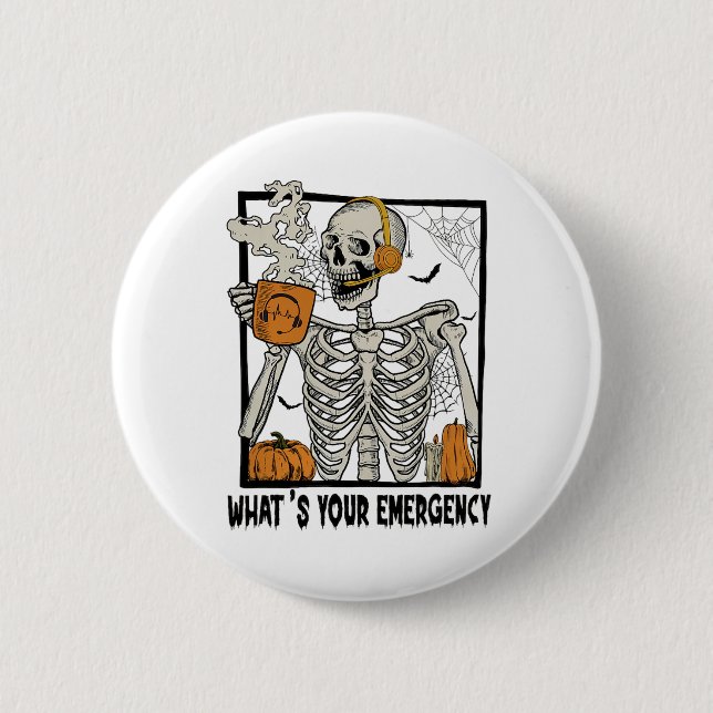 911 Dispatcher Halloween Skeleton What Your Emerge Knapp (Framsida)