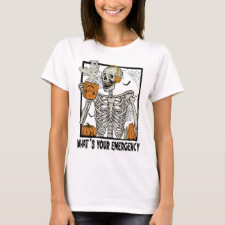 911 Dispatcher Halloween Skeleton What Your Emerge T Shirt
