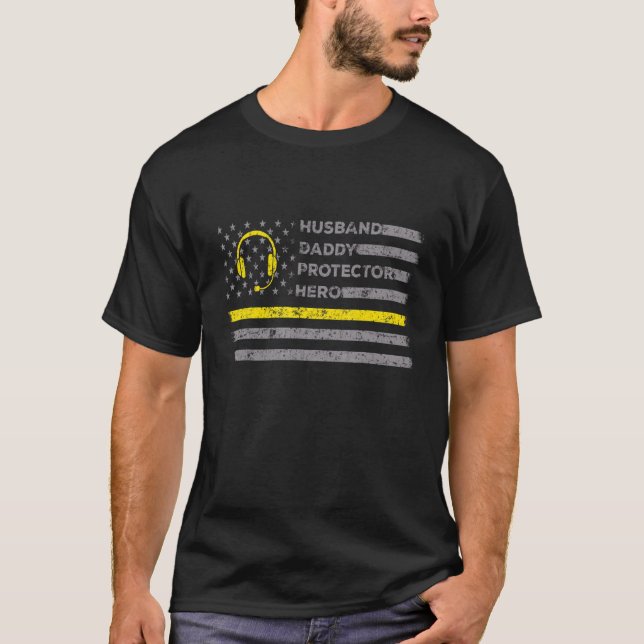 911 Dispatcher Make Pappa Protector Hero Americ T Shirt (Framsida)