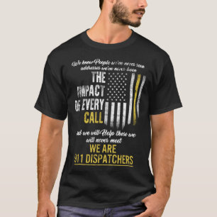 911 Dispatcher Shirt, Thin Guld Line, vi är 911 T Shirt