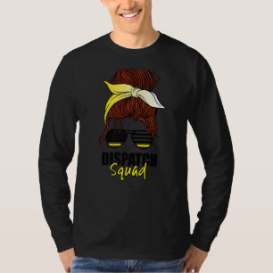 911 Dispatcher Week Dispatch Squad Akut Opera T Shirt