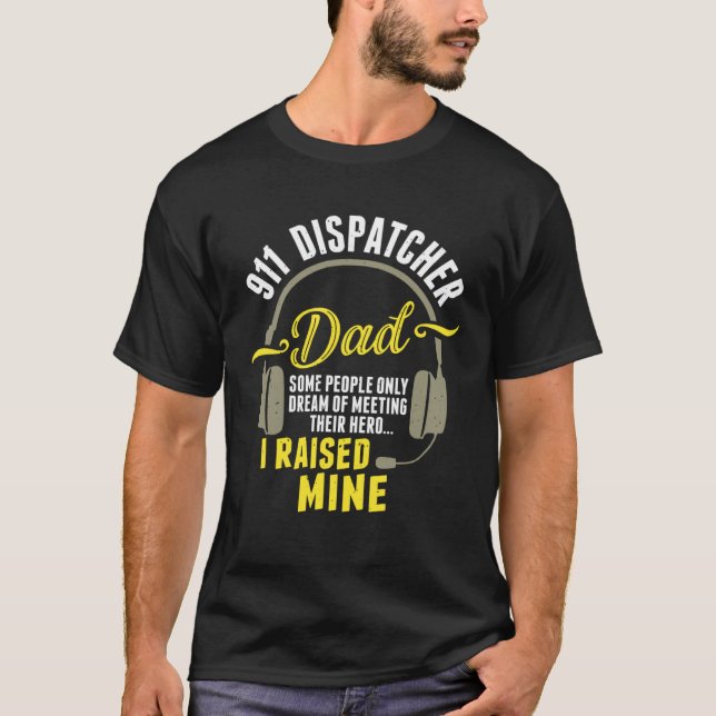 911-dispatchpappa Dispatcheoperatör 911-dispatch T Shirt (Framsida)