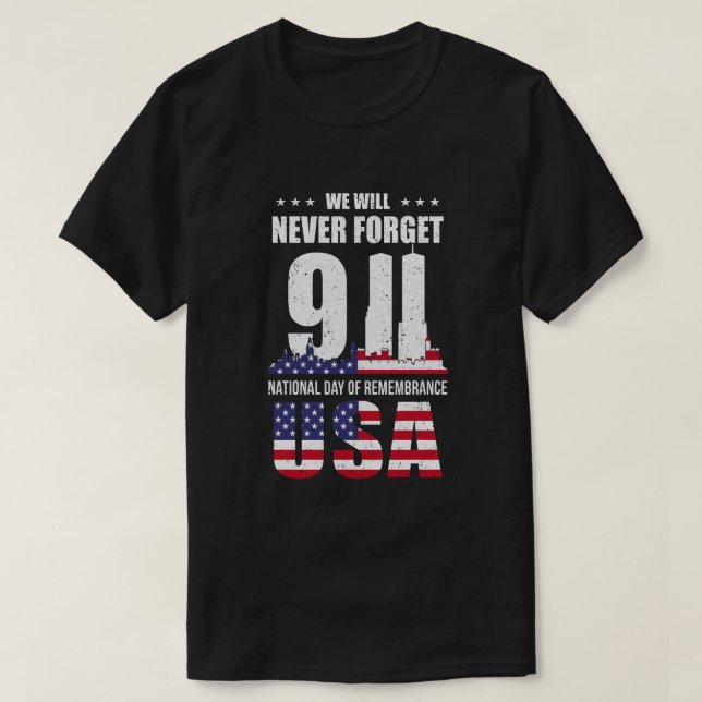 911 Memorial Glöm aldrig 2001 USA flagga Patriots  T Shirt (Design framsida)