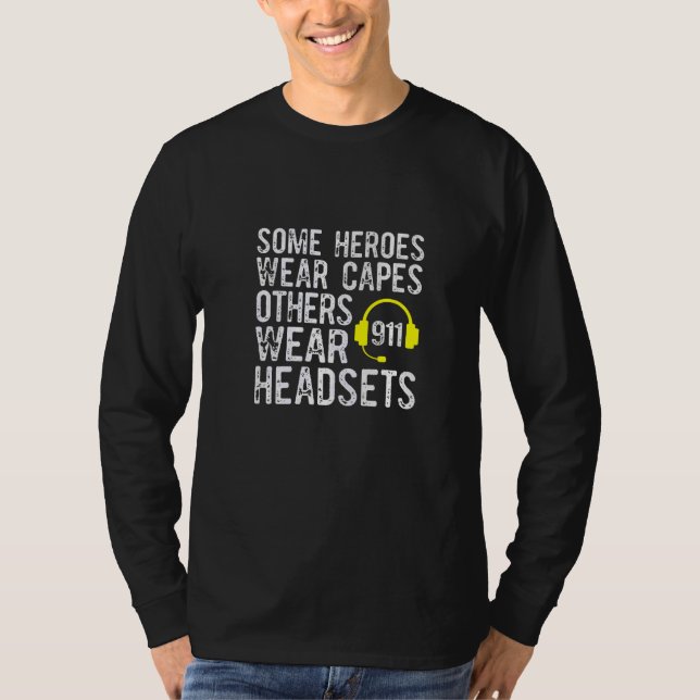 911 Operatör Heroes Bära Headset Dispatcher T Shirt (Framsida)