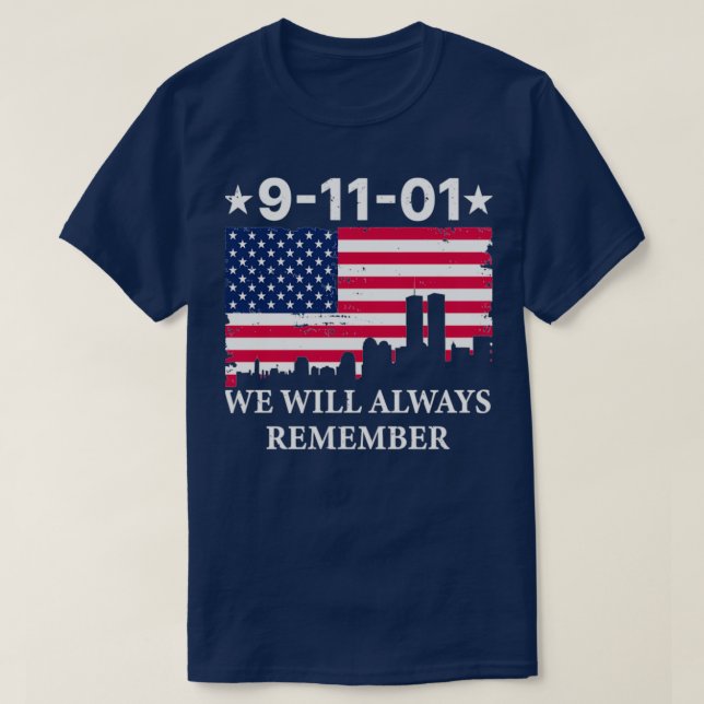 911 Patriot Day Vi kommer alltid ihåg T Shirt (Design framsida)
