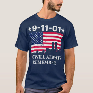 911 Patriot Day Vi kommer alltid ihåg T Shirt