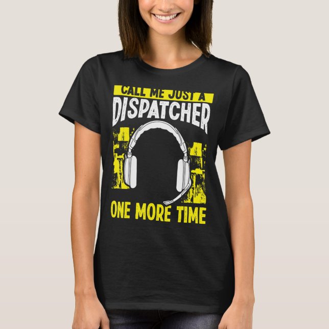 911 Utsändningsoperatör Ring mig en utsändare T Shirt (Framsida)