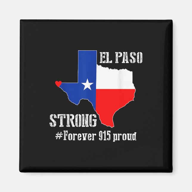 915 Proud El Paso Strong T Shirt Magnet (Framsidan)