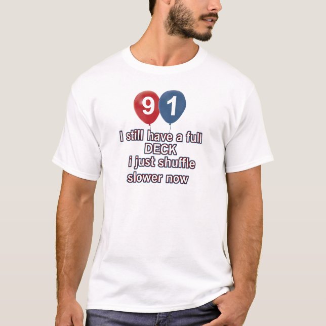 91 år roliga födelsedagdesigner tee shirt (Framsida)