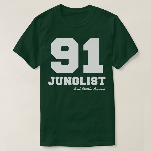 91 Junglist Drum & Bass Jungle Music T Shirt (Design framsida)