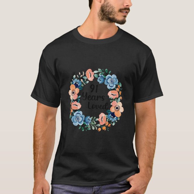 91 Years Loved Mom Grandma 91 91St T Shirt (Framsida)
