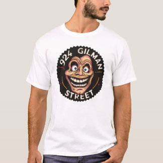 924 Gilman Street T Shirt