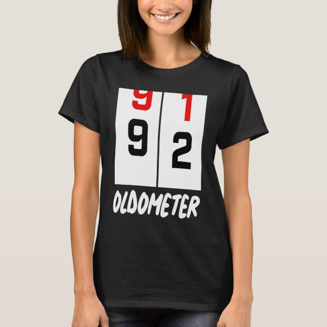 92:a födelsedag 91 92 OLDOMETER-Födelsedagsfest T Shirt (Framsida)