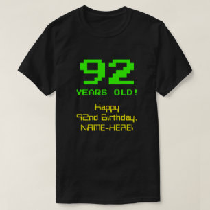 92:a födelsedagen: Roligt, 8-bitars utseende, Nerd T Shirt