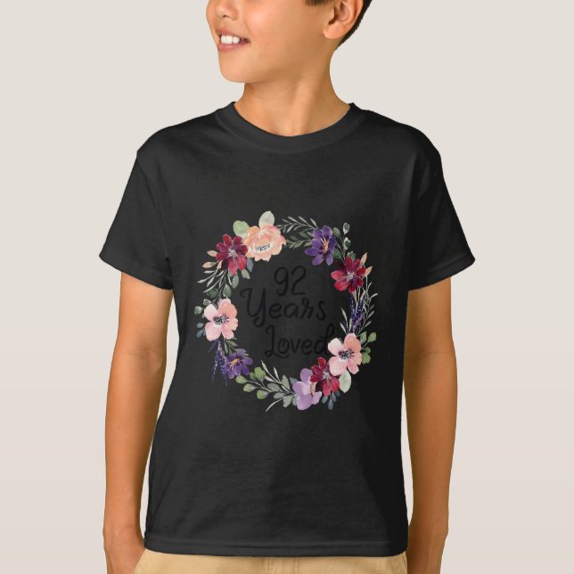 92 Years Loved Floral 92th Birthday Women 92 Years T Shirt (Framsida)