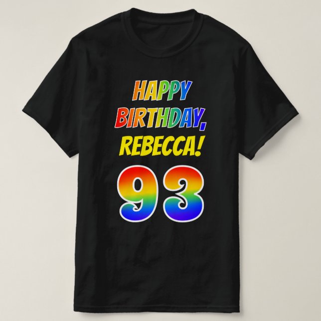 93:e födelsedagen - fetstil, Roligt, regnbåge 93,  T Shirt (Design framsida)