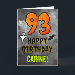 93rd Birthday: Eerie Halloween Theme   Custom Name Kort<br><div class="desc">The front of this spooky and scary Hallowe’en themed birthday greeting card design features a large number “93”, along with the message “HAPPY BIRTHDAY, ”, and a customizable name. There are also depictions of a bat and a ghost on the front. The inside features a customizable birthday greeting message, or...</div>