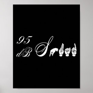 95 Db Squad Hand Sign Language Hearing Loss Awaren Poster