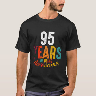 95 Years Of Being Awesome Py T Shirt
