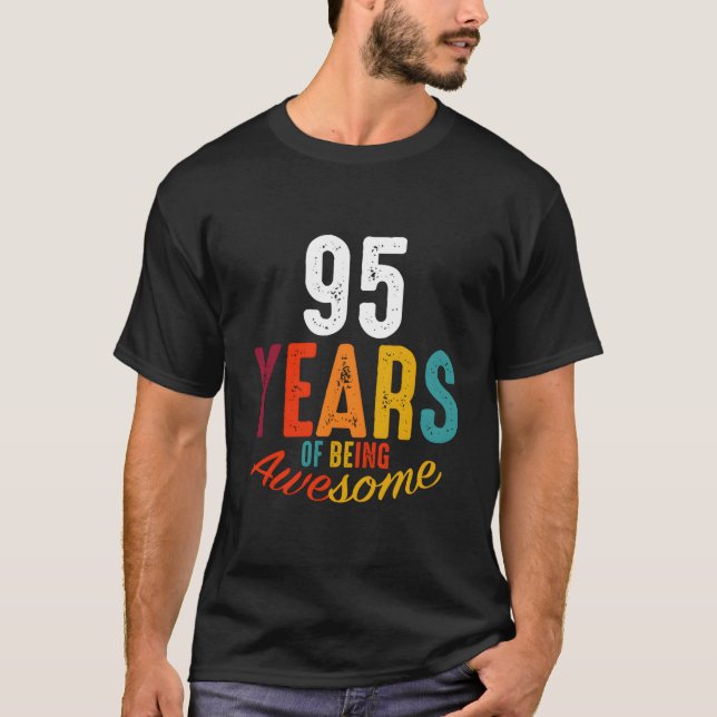 95 Years Of Being Awesome Py T Shirt (Framsida)