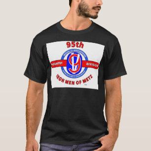 95TH INFANTERIUPPDELNING "JÄRNMANAR AV METZ " T-SHIRT