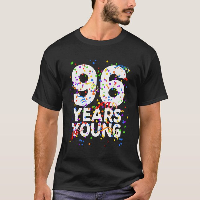 96 år unga Lycklig 96 timmar för T Shirt (Framsida)