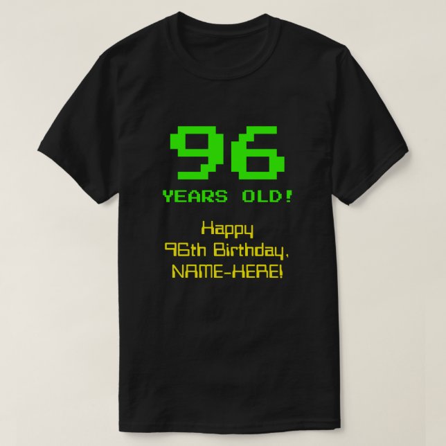 96:e födelsedagen: Roligt, 8-bitars utseende, Nerd T Shirt (Design framsida)