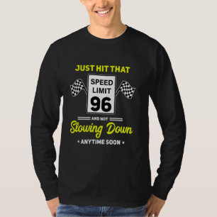 96:e födelsedagshastighetsbegränsningen Signal 96 T Shirt