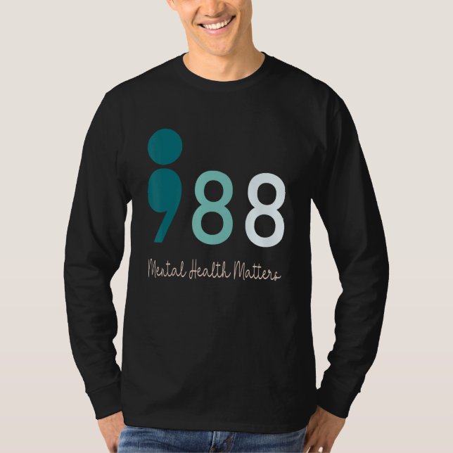 988 Semicolon Mental Health Matters Suicide Preven T Shirt (Framsida)