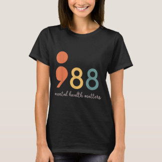 988 Semikolon Psykiska hälsoskydd Förebyggande av T Shirt