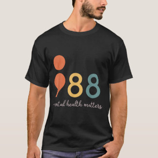 988 Semikolon Psykiska hälsoskydd Förebyggande av T Shirt
